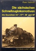 Book cover of Die sächsischen Schnellzuglokomotiven by HEINRICH, Peter